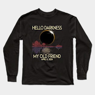 Hello Darkness my friend 2024 April 8 Funny Solar Eclipse Long Sleeve T-Shirt